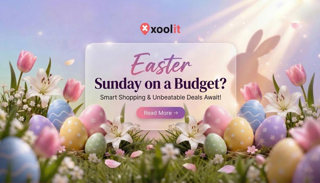 Easter Sunday on a Budget? Smart Shopping & Unbeatable Deals Await!